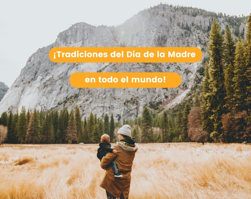 ¡Tradiciones del Día de la Madre en todo el mundo!