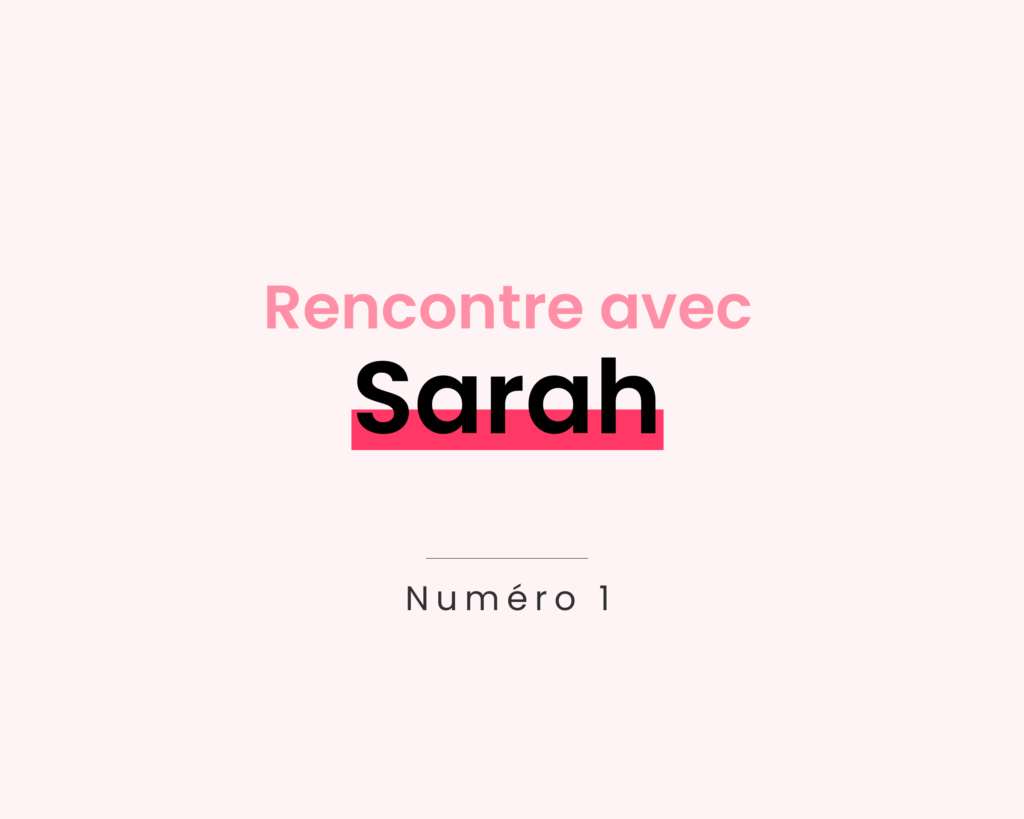 À la rencontre de Sarah | Première cliente de notre première Cheerz Box