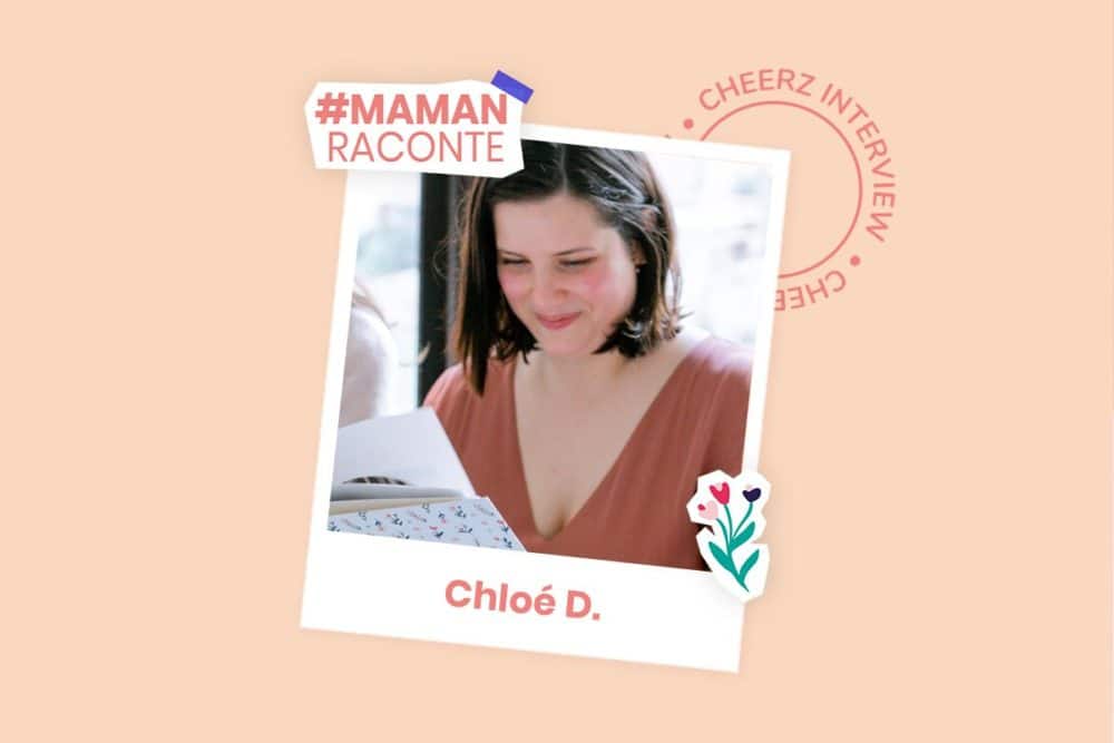 interview Chloé maman raconte Cheerz fête des mères